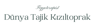 Fizyoterapist Dünya Tajik Kızıltoprak | Bahçelievler